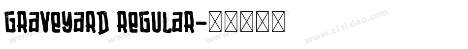 Graveyard Regular字体转换